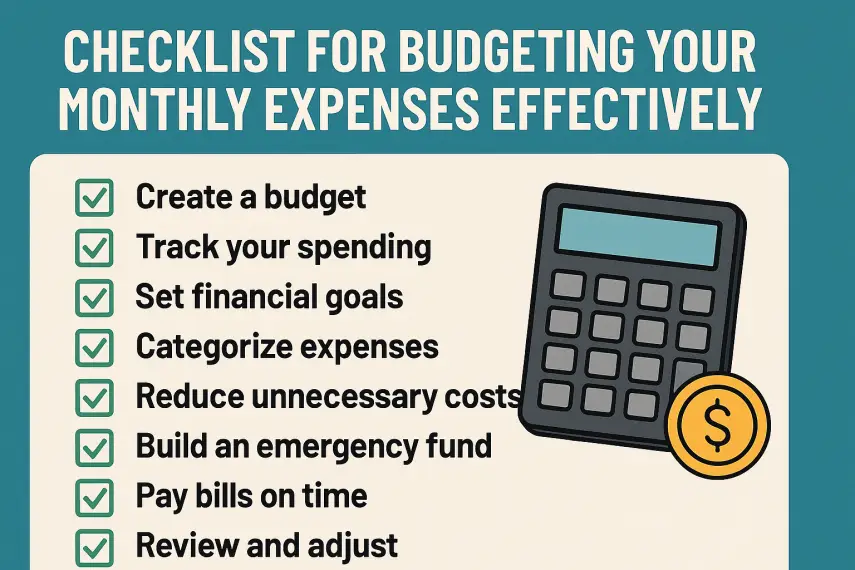 Checklist for Budgeting Your Monthly Expenses Effectively
